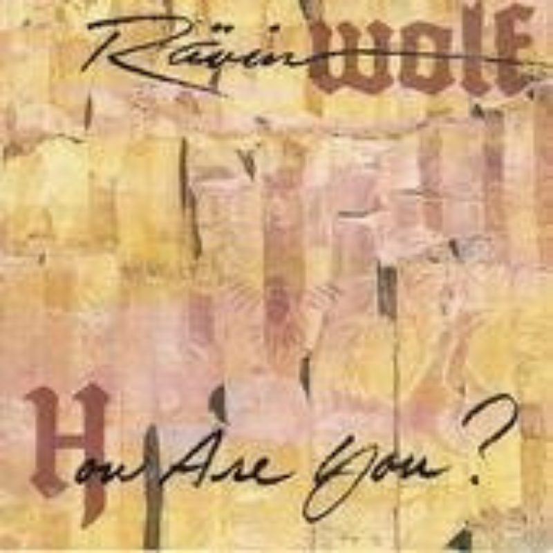 Ravinwolf — How Are You, 1988 studio album cover